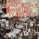 Three Centuries of Jewish Life in America [Dec 01, 1992] Lowe, Carl