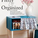 Pretty and Organized. Pretty and Organized.