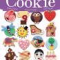 Dress Your Cookie: Bake Them! Dress Them! Eat Them!
