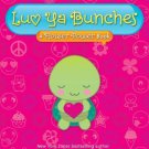 Luv Ya Bunches: A Flower Power Book by Myracle, Lauren (2010) Luv Ya Bunches: A Flower Power Book by Myracle, Lauren (2010)