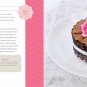 4 Ingredients Chocolate, Cakes & Cute Things: Simple, Sweet & Savory .
