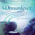 Dreamfever: A Novel (The Dream Walker Trilogy)