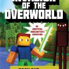 Invasion of the Overworld: Book One in the Gameknight999 Series. Invasion of the Overworld: Book One in the Gameknight999 Series.