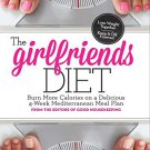The Girlfriend Diet: Lose Together to Keep It Off Forever!