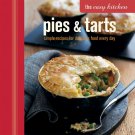 The Easy Kitchen: Pies & Tarts Hardcover Book