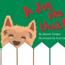 A Dog like That! (That Dog) Hardcover Book