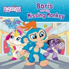 Boris and the Missing Monkey (Fingerlings) Boris and the Missing Monkey (Fingerlings)