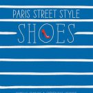 Paris Street Style: Shoes by Isabelle Thomas Book