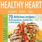 Cooking Light Eat Smart Guide: Healthy Heart Book