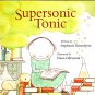 Supersonic Tonic - Children's Book