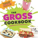 The Gross Cookbook. Hardcover Book