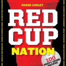 Red Cup Nation: 100 Party Drink Recipes. Paperback Book