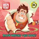 Ralph Wrecks This Book! (Disney Wreck-It Ralph 2) (Pictureback(R))