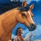 Wild Blood (Horses of the Dawn #3) Hardcover Book