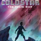 Daniel Coldstar #1: The Relic War Hardcover Book