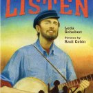 Listen: How Pete Seeger Got America Singing Hardcover Book