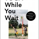 Yoga While You Wait Hardcover Book