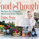 Food for Thought: Recipes for Ultimate Mind and Body Health Hardcover Book