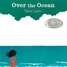 Over the Ocean Hardcover Book