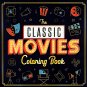 Classic Movies - Coloring Books for Adults