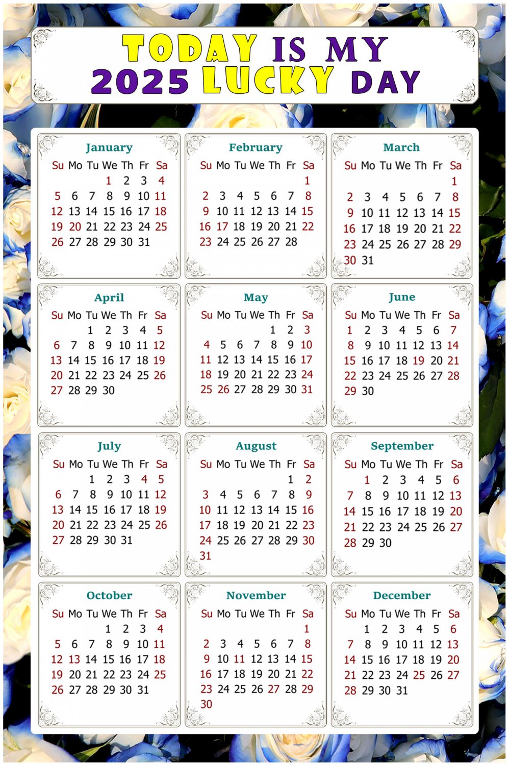 2025 Calendar Calendar Today is my Lucky Day