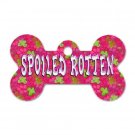 Bone Shape SPOILED ROTTEN Pink Flowers Dog Tag or Necklace Jewelry or Pet Collar Tag 23305700