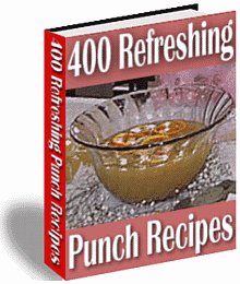 400 Refreshing Punch Recipes - Getting Ready for the HOHOlidays Spirit?