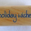 Rubber Stampede Delta Holiday Wishes Christmas Print Rubber Stamp 3427K