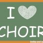 I Love Choir, Printable Poster