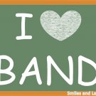 I Love Band, Printable Poster