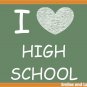 I Love High School, Printable Poster