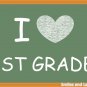 I Love First Grade, Printable Poster