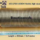ISO LF100 ISO-K 100 Flange, 300mm /11.8"  Vacuum flexible bellow hose, SS304
