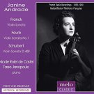 Janine Andrade Plays Franck, Faure and Schubert - MELOCLASSIC CD Release 2014