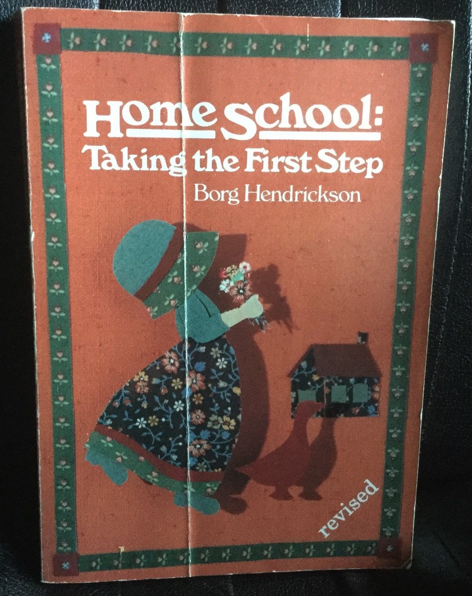 Home School: Taking the First Step Paperback – April 1, 1994