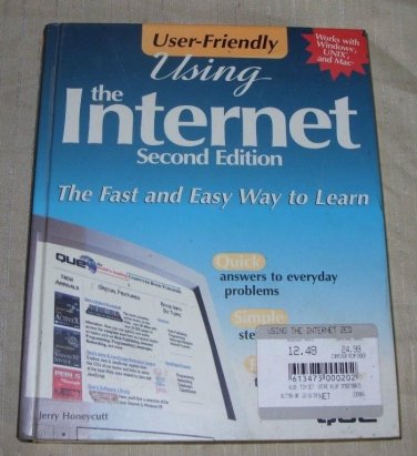 Using the Internet by Jerry Honeycutt Copyright 1996, Hardcover