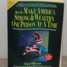 How To Make America Strong & Wealthy One Person at a Time