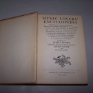 music lovers encyclopedia 1939 hc book