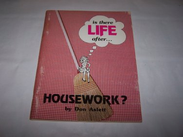 is there life after housework signed don aslett 1980 book