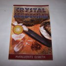 crystal medicine pb book marguerite elsbeth