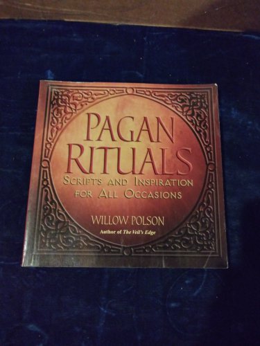 Pagan Rituals Scripts and inspiration Willow Polson