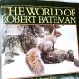 ROBERT BATEMAN BOOK 1985 WILD LIFE BATEMAN ART BOOK