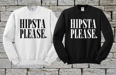 Hipsta Please, Hoodie, Sweatshirt, Sweater, Shirt, Unisex Adult