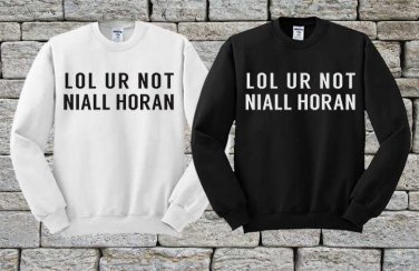 Lol ur not niall horan, Hoodie, Sweatshirt, Sweater, Shirt, Unisex Adult