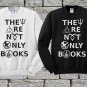 They Are Not Only Books, Hoodie, Sweatshirt, Sweater, Shirt, Unisex Adult