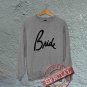 Bride - Unisex CREW Sweatshirt - Gray, Hoodie, Sweatshirt, Sweater, Shirt, Unisex Adult