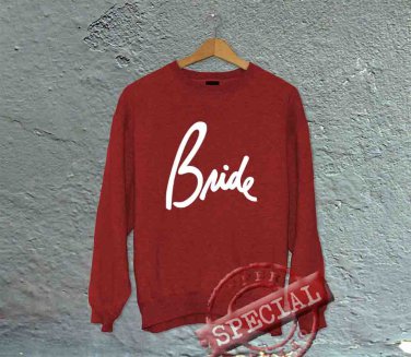 Bride - Unisex CREW Sweatshirt - Red, Hoodie, Sweatshirt, Sweater, Shirt, Unisex Adult