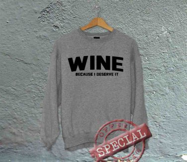 Wine - Because I Deserve It - Oversized Off the Shoulder Sweatshirt - Gray