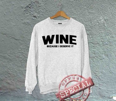 Wine - Because I Deserve It - Oversized Off the Shoulder Sweatshirt - White