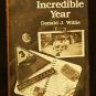 The Incredible Year Book by Donald J. Willis WWII World War II Diary